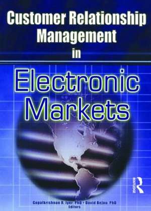 Customer Relationship Management in Electronic Markets de Gopalkrishnan R. Iyer