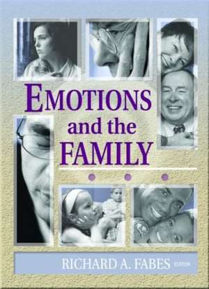 Emotions and the Family de Richard Fabes