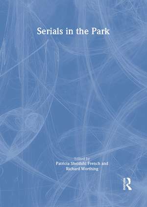 Serials in the Park de Patricia S. French