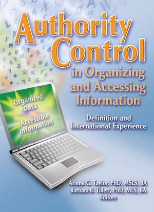 Authority Control in Organizing and Accessing Information: Definition and International Experience de Barbara Tillett