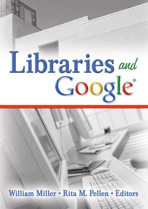 Libraries and Google de William Miller