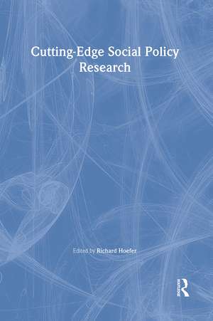 Cutting-Edge Social Policy Research de Richard Hoefer