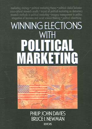 Winning Elections with Political Marketing de Philip Davies