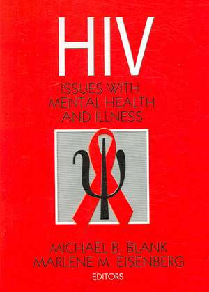 Hiv: Issues with Mental Health and Illness de Michael B. Blank