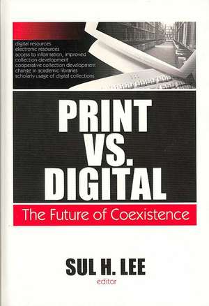 Print vs. Digital: The Future of Coexistence de Sul H. Lee