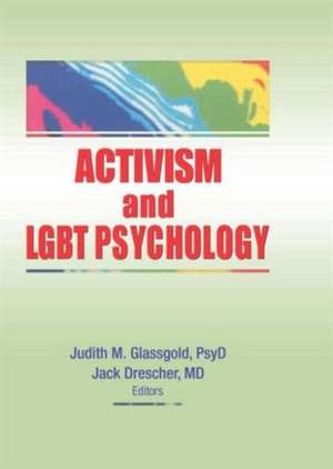 Activism and LGBT Psychology de Judith M. Glassgold