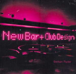 New Bar and Club Design: The Best Cars in the World de Bethan Ryder