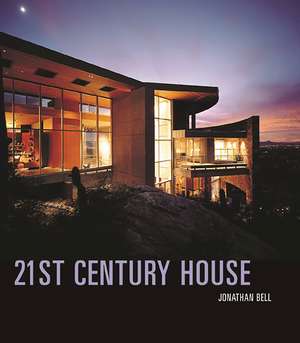 21st Century House de Jonathan Bell