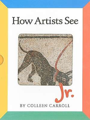 How Artists See Jr. Boxed Set: Babies/Dogs/Horses/Trains de Colleen Carroll