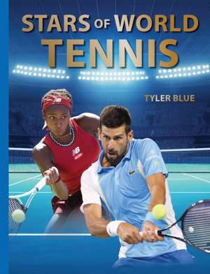 Stars of World Tennis de Tyler Blue