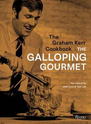 The Graham Kerr Cookbook de Graham Kerr