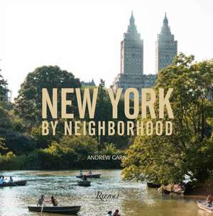 New York by Neighborhood de Andrew Garn