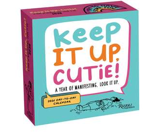 Keep It Up, Cutie! 2026 Day-to-Day Calendar: A Year of Manifesting. Look It Up de Anna Przy