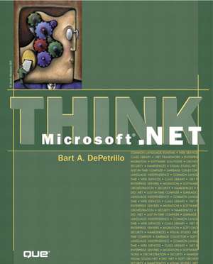 Think Microsoft.Net de Bart A. DePetrillo