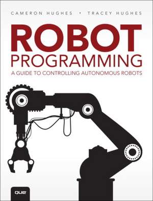 Robot Programming de Cameron Hughes