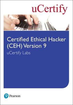 uCertify: Certified Ethical Hacker (CEH) Version 9 uCertify de uCertify