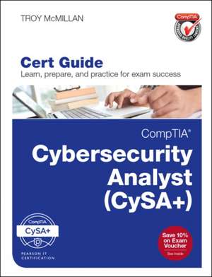 Comptia Cybersecurity Analyst (CSA+) Cert Guide de Troy McMillan