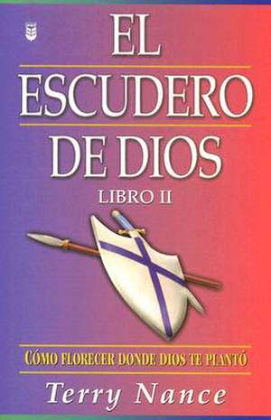 El Escudero de Dios: Libro II de Terry Nance