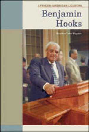 Benjamin Hooks de Heather Lehr Wagner