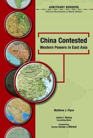 China Contested de Matthew J. Flynn