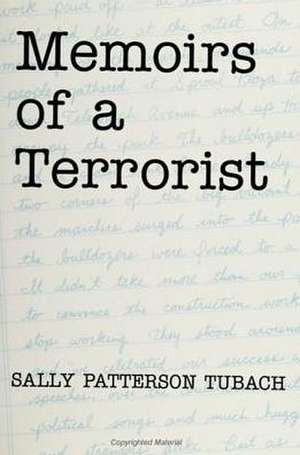 Memoirs of a Terrorist de Sally Patterson Tubach