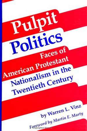 Pulpit Politics de Warren L. Vinz