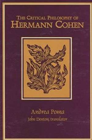 The Critical Philosophy of Hermann Cohen de Andrea Poma