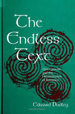 The Endless Text de Edward J. Dudley