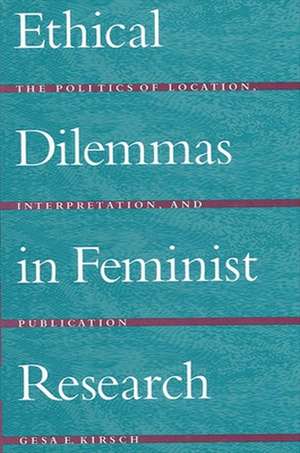 Ethical Dilemmas in Feminist Research