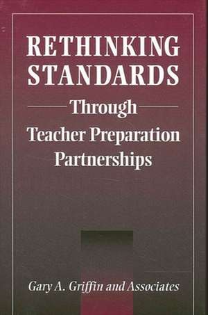 Rethinking Standards Through Teacher Preparation Partnerships