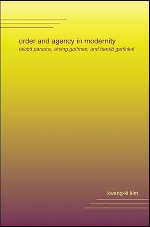 Order and Agency in Modernity