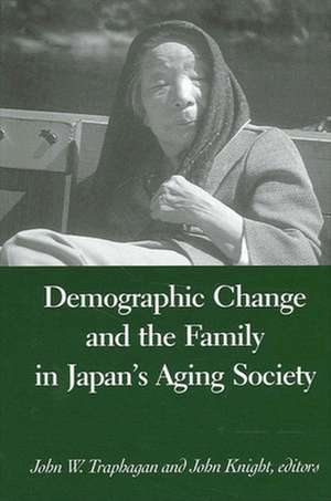 Demographic Change and the Family in Japan's Aging Society