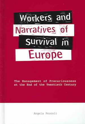 Workers and Narratives of Survival in Europe