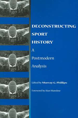 Deconstructing Sport History