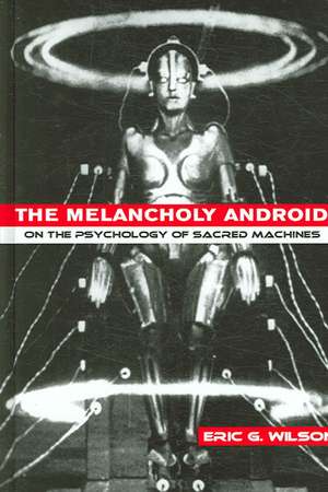 The Melancholy Android