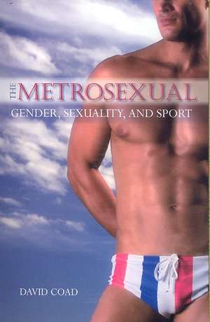 The Metrosexual