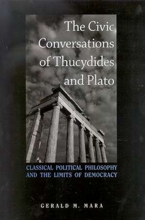 The Civic Conversations of Thucydides and Plato