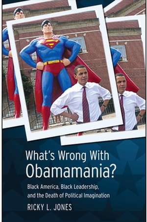 What's Wrong with Obamamania?