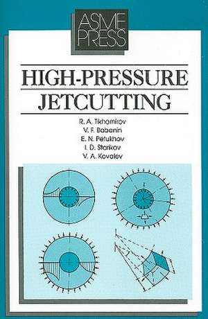 High-Pressure Jetcutting de R. A. Tikhomirov