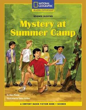 Content-Based Chapter Books Fiction (Science: Science Sleuths): Mystery at Summer Camp de National Geographic Learning