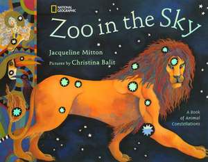 Zoo in the Sky: A Book of Animal Constellations de Jacqueline Mitton