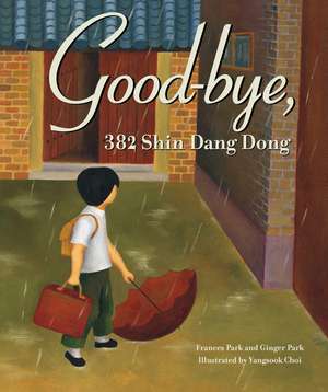 Good-Bye, 382 Shin Dang Dong de Frances Park