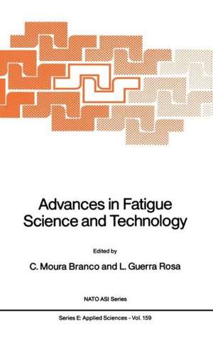 Advances in Fatigue Science and Technology de C. Moura Branco