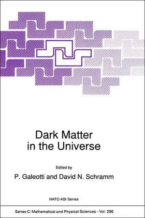 Dark Matter in the Universe de P. Galeotti