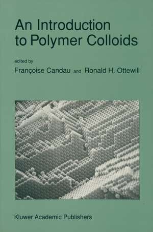 An Introduction to Polymer Colloids de Françoise Candau