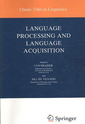 Language Processing and Language Acquisition de Lyn Frazier