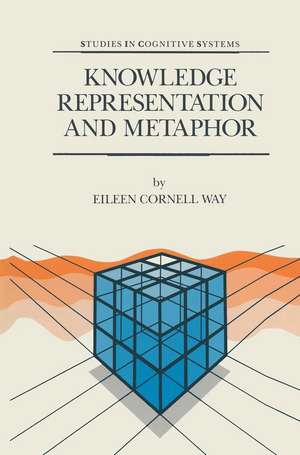 Knowledge Representation and Metaphor de E. Cornell Way