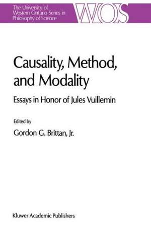 Causality, Method, and Modality: Essays in Honor of Jules Vuillemin de G.G. Brittan