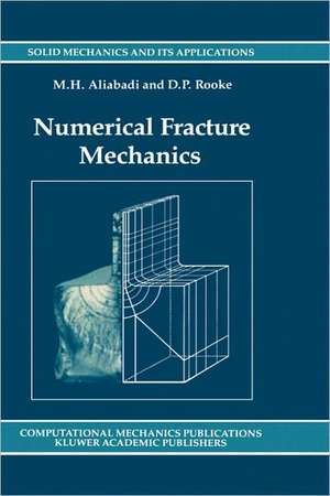 Numerical Fracture Mechanics de M. H. Aliabadi