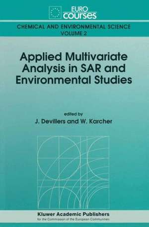 Applied Multivariate Analysis in Sar and Environmental Studies de James Devillers